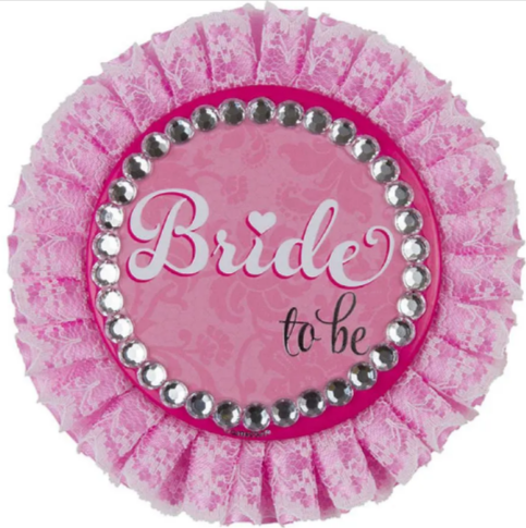 Deluxe 'Bride to Be' Badge - 11cm